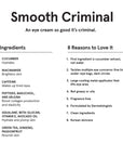 Smooth Criminal Eye Cream