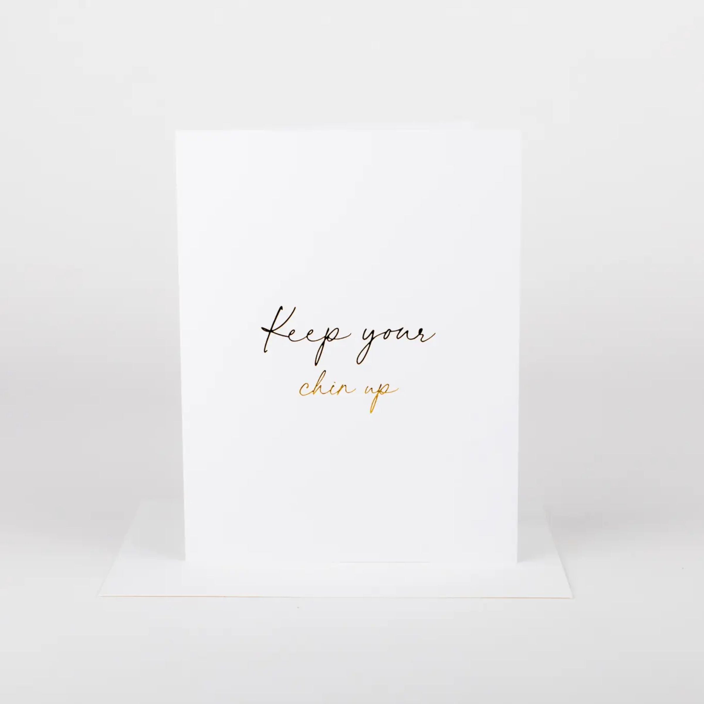 Keep Your Chin Up Card